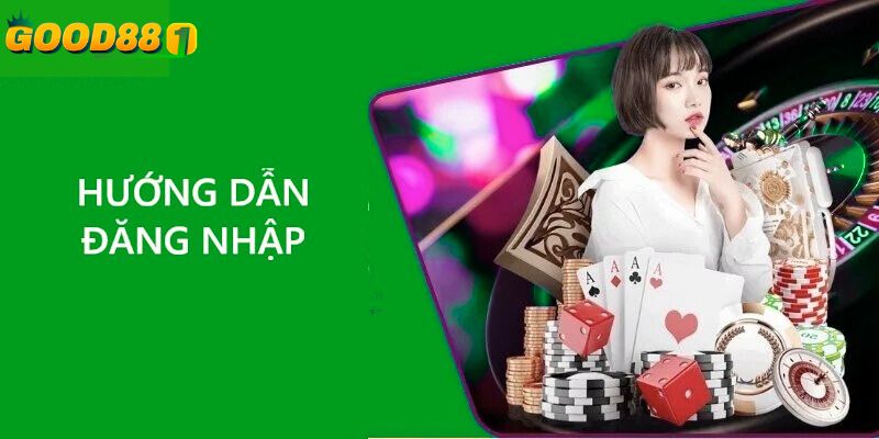 Hướng dẫn đăng nhập GOOD88 chi tiết